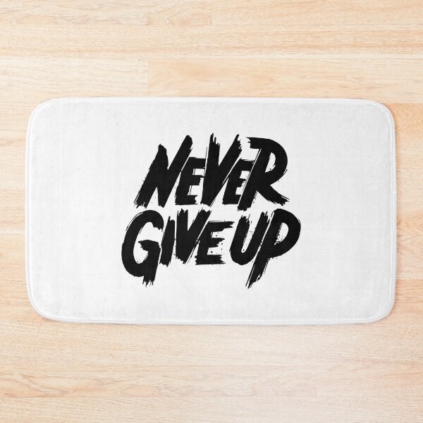 Item preview, Never Give Up designed and sold by WilliamsonMedia.