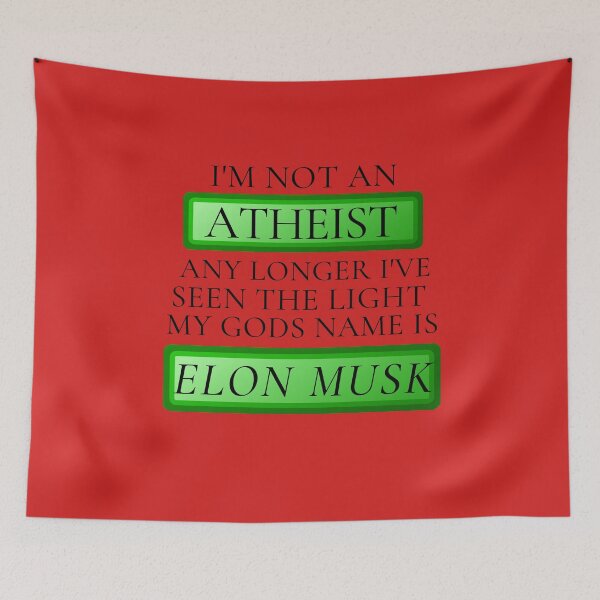 Item preview, Atheist God Elon Musk. designed and sold by wildwesdesigns.