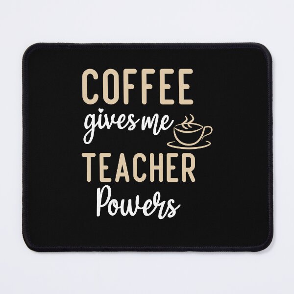 Item preview, Coffee Gives Me Teacher Powers designed and sold by AEOPIN.