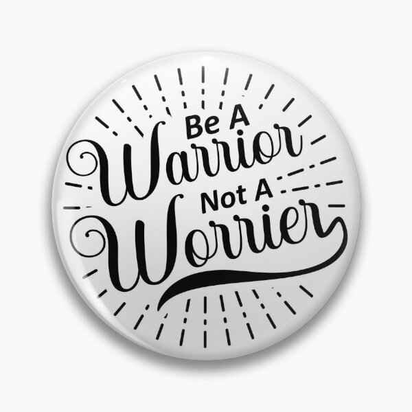 Item preview, Be A Warrior Not A Worrier designed and sold by storyboxdesigns.
