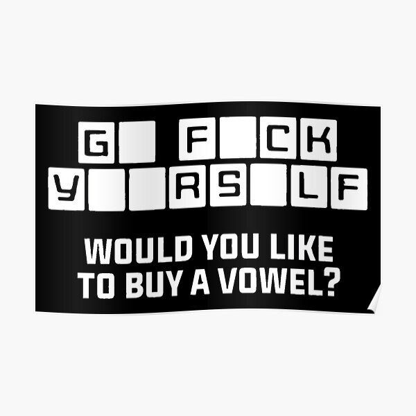 would-you-like-to-buy-a-vowel-poster-by-pnkpopcorn-redbubble