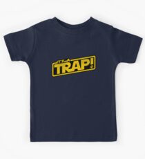 It's a Trap! Kids Tee