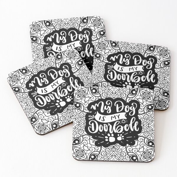 Item preview, My Dog is My Doorbell designed and sold by Zaddie A.