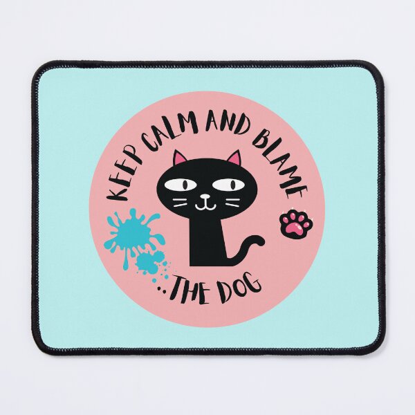 Item preview, Keep Calm and Blame the Dog - Animal Funny Quotes designed and sold by Cawaiico.