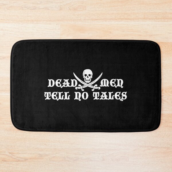 Item preview, Dead Men Tell No Tales designed and sold by Conjuration.