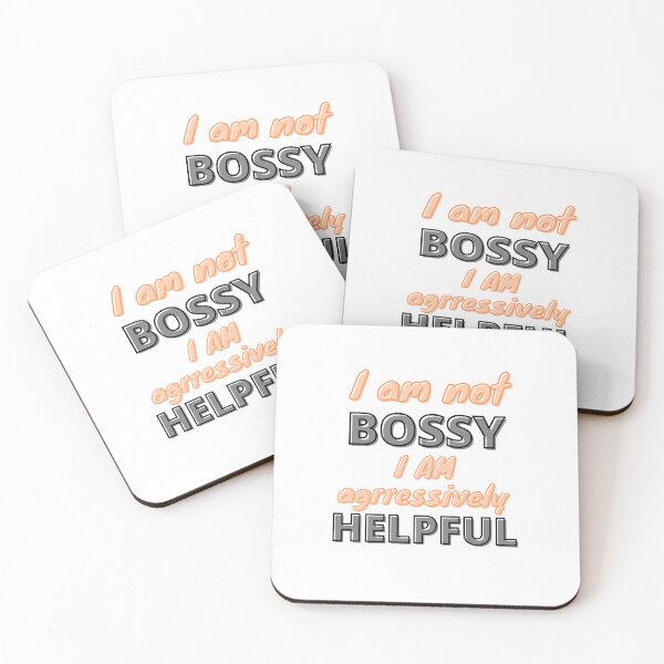 Item preview, I'm not bossy I'm aggressively helpful designed and sold by PacePoint.
