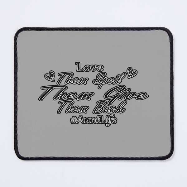 Item preview, Love Them Spoil Them Give Them Back Aunt Life : Aunt Life, Aunt Gift, Funny Gift designed and sold by EasilyShop.