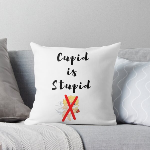 Item preview, Cupid is Stupid designed and sold by CheryleaDesigns.
