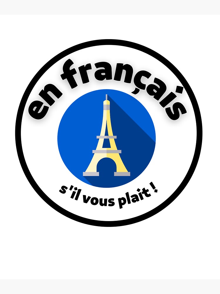 " en français SVP ( in french please )" Sticker for Sale by Alphakhama