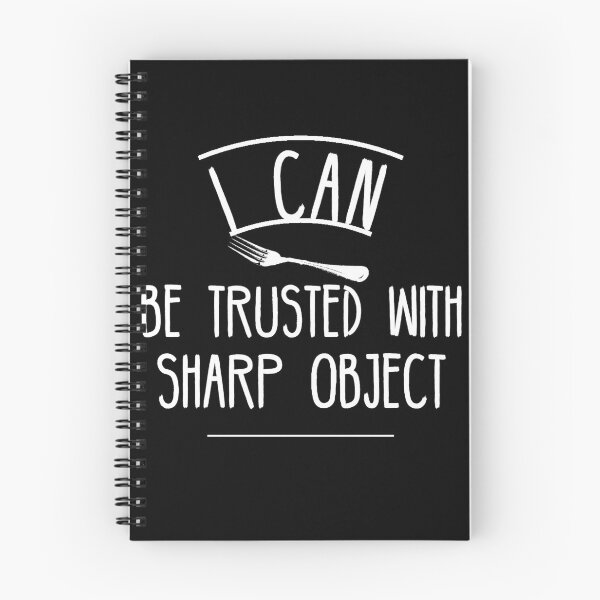 Item preview, I Can Be Trusted With Sharp Objects designed and sold by diva-design.