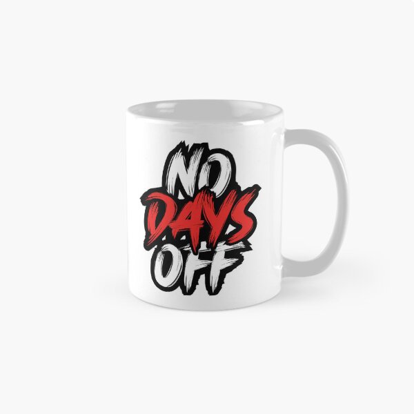 Item preview, No Days Off | Motivational Quote (White Edition) designed and sold by Printend _.
