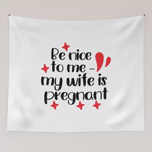 Item preview,  Mens Be Nice To Me My Wife is Pregnant  designed and sold by charaf19.