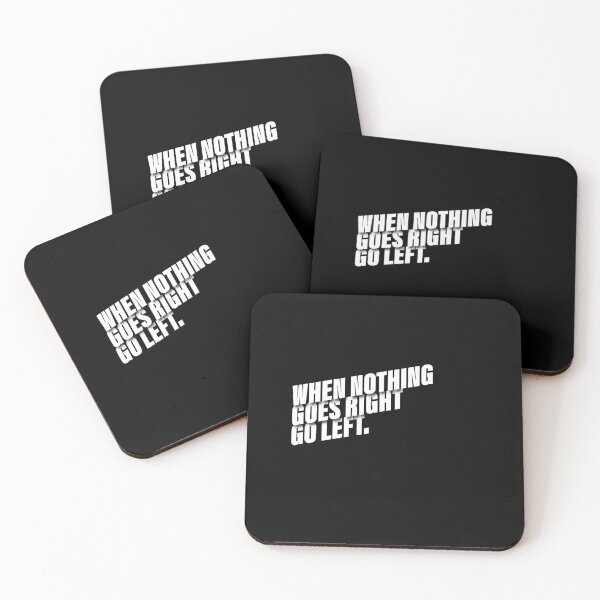 Item preview, When nothing goes right go left designed and sold by akluensner.