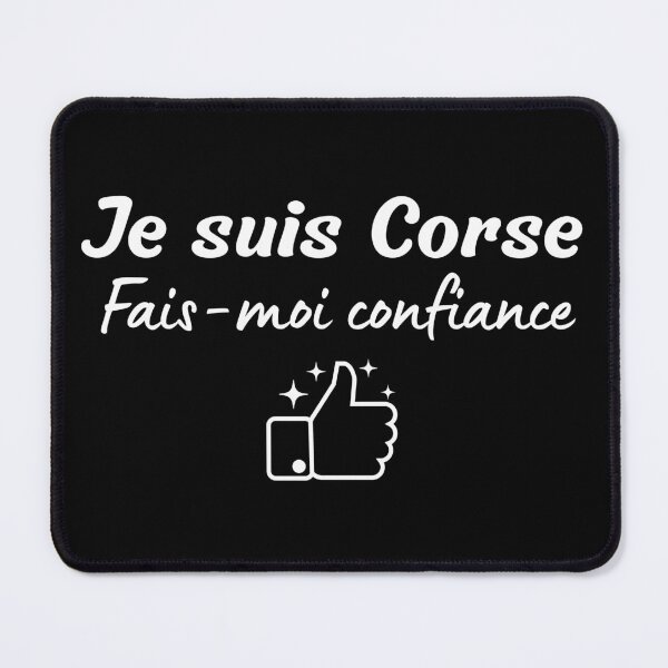 Item preview, Trust me I'm from Corsica designed and sold by Smileycreation.
