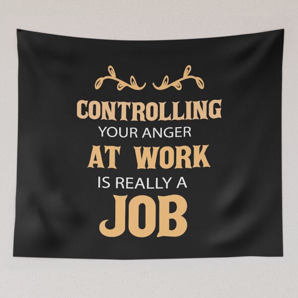 Item preview, Controlling your anger at work is really a job funny shirt designed and sold by Crystakim.