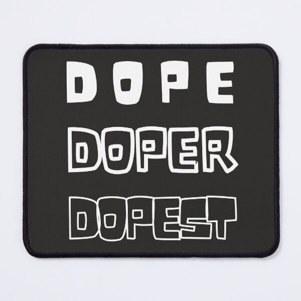 Item preview, Dope Doper Dopest Cool Fun Hipster White Design designed and sold by LGbubble.