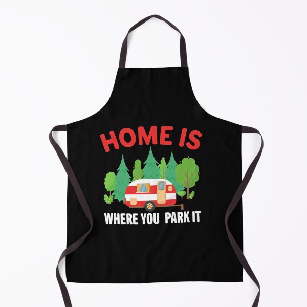 Item preview, Home is where you park it- outdoor camping designed and sold by Englishmistress.