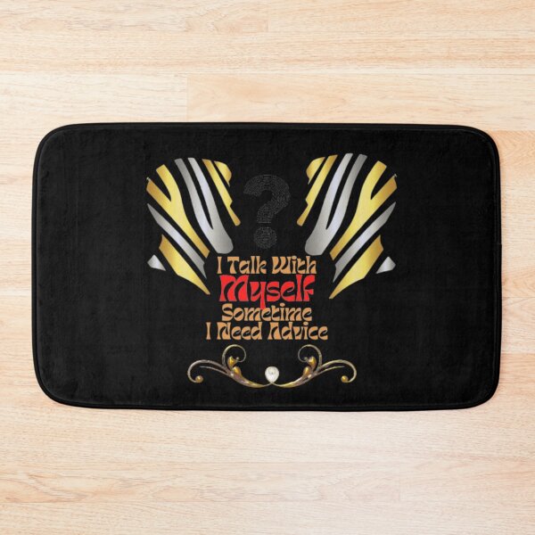 Item preview, of course talk to my self sometimes need expert advice, i talk with myself sometime i need advice, of course i'm talking to me i need expert advise designed and sold by Nicedeco.