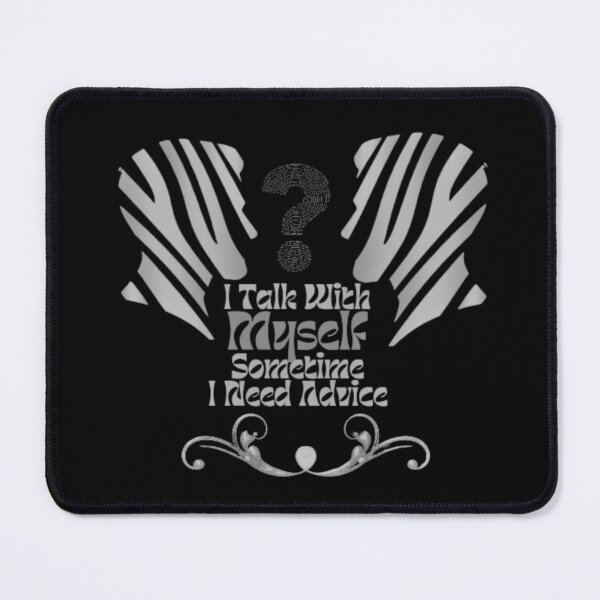 Item preview, of course talk to my self sometimes need expert advice, i talk with myself sometime i need advice, of course i'm talking to me i need expert advise designed and sold by Nicedeco.