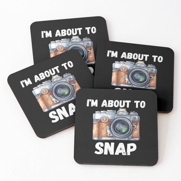 Item preview, I'm About To Snap Camera designed and sold by Comfy Creations.