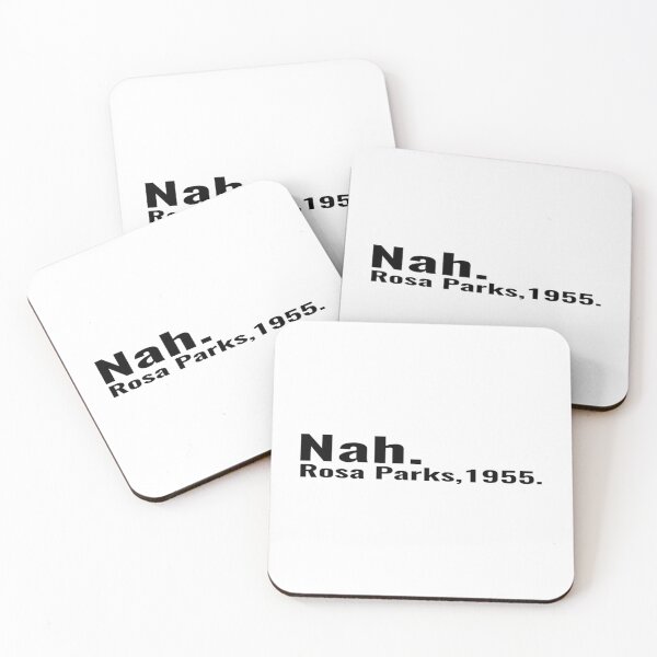 Item preview, Rosa Parks Nah Quote designed and sold by Ripoubsb.