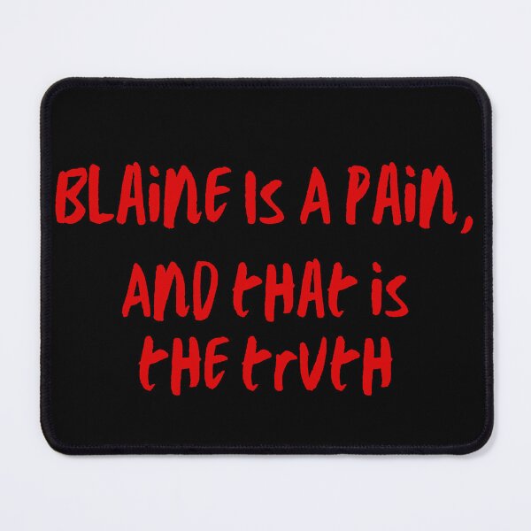 Item preview, Blaine Is a Pain And That Is The Truth, Stephen King Fan Desig designed and sold by Constant Readers.