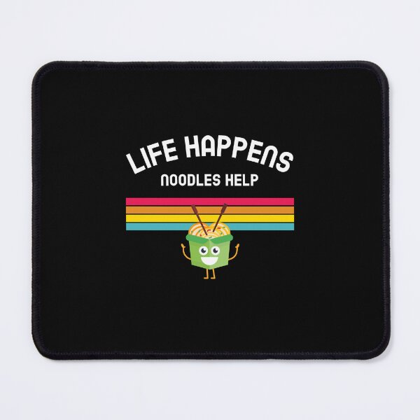 Item preview, Life Happens Noodles Helps Funny Gift designed and sold by LADistrictGarb.