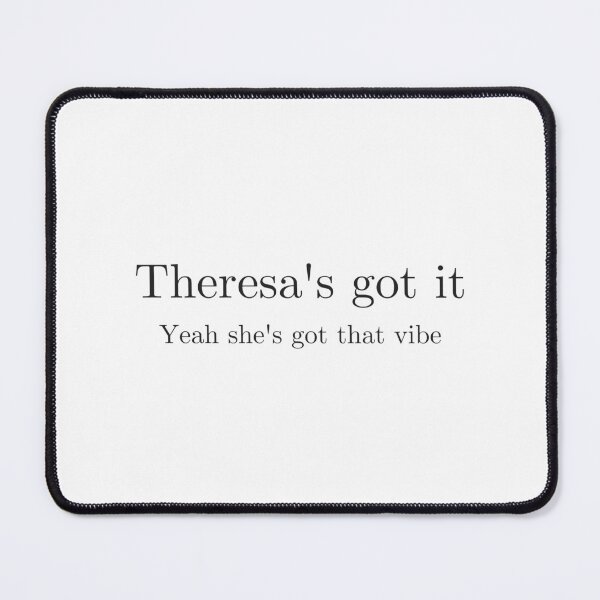Item preview, Theresas Got It, Yeah She's That Vibe designed and sold by Back To The 80s.