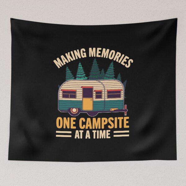 Item preview, Making memories one campsite at a time designed and sold by Englishmistress.