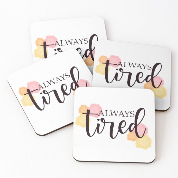 Item preview, Always Tired designed and sold by writeanewpage.
