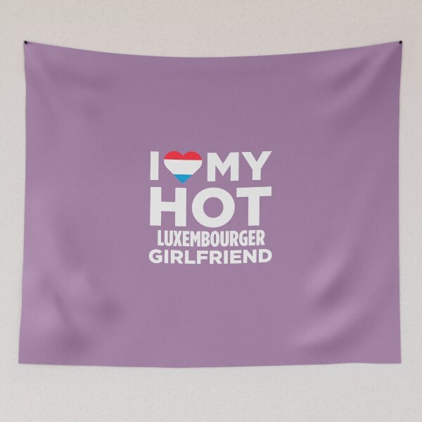 Item preview, I Love My Hot Luxembourger Girlfriend designed and sold by AlwaysAwesome.