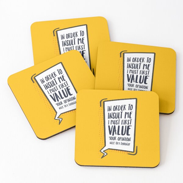 Item preview, In Order To Insult Me I Must First Value Your opinion Nice Try Though - No To Bullying designed and sold by crazycollective.