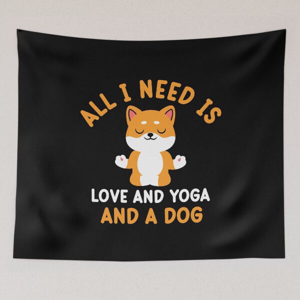 Item preview, all i need is love and yoga and a dog designed and sold by AristoDesigner.
