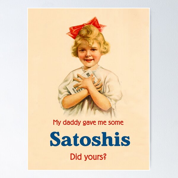 Item preview, Bitcoin - My Daddy Gave Me Some Satoshis, Did Yours? designed and sold by phneep.