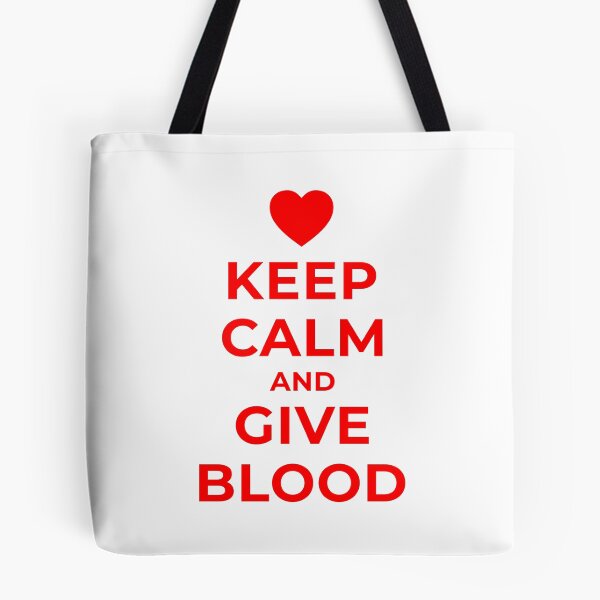 Item preview, Keep Calm and Give Blood designed and sold by SocialAtrophy.