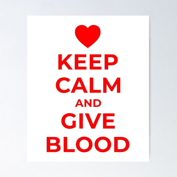 Item preview, Keep Calm and Give Blood designed and sold by SocialAtrophy.