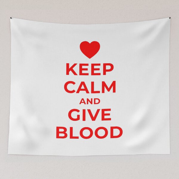 Item preview, Keep Calm and Give Blood designed and sold by SocialAtrophy.