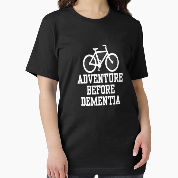 Cycling T-shirt, Adventure Before Dementia T-shirt, Retirement Gifts For Cyclist, Cycling Tee, Cycling Gifts For Men, Retirement Gift. Essential T-Shirt