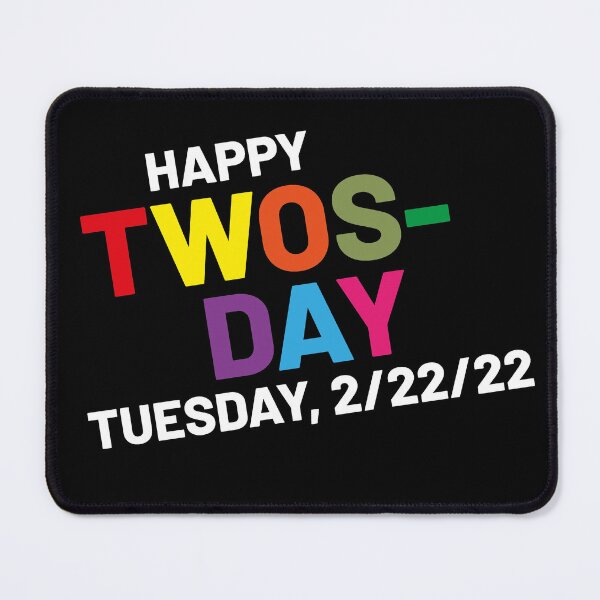 Item preview, Twosday Tuesday February 22nd 2022 Funny 2-22-22 Souvenir designed and sold by Tatus Brinal.