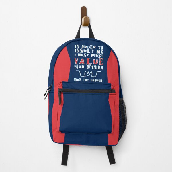 Item preview, In Order To Insult Me I Must First Value Your opinion Nice Try Though - No To Bullying designed and sold by crazycollective.