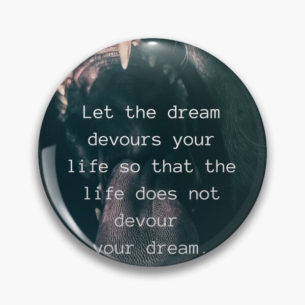 Item preview, Let the dream devour your life designed and sold by EnjoyLifeMerch.