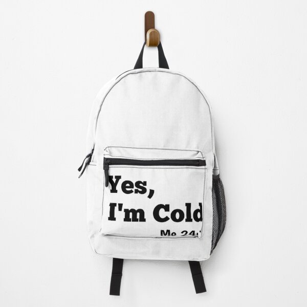 Item preview, Yes Im Cold Me 24 7 Yes Still freezing Funny Gift  designed and sold by Tema EL.