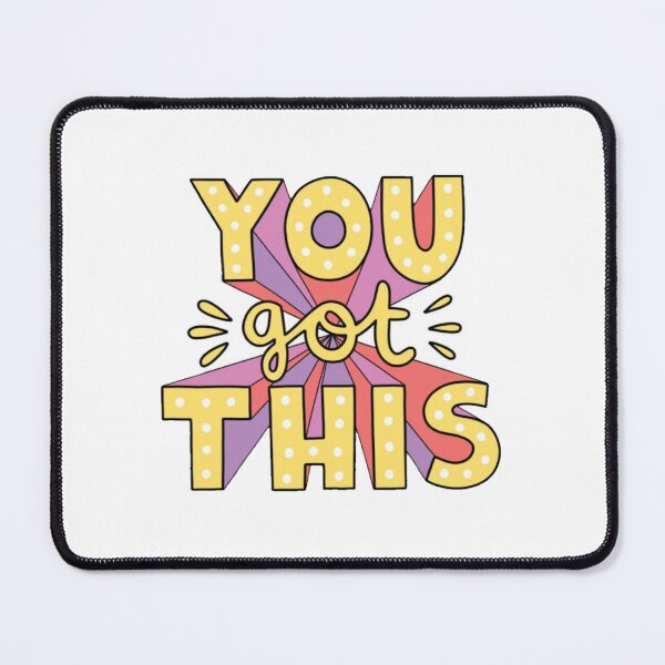 Item preview, You got this designed and sold by maddiesartworks.