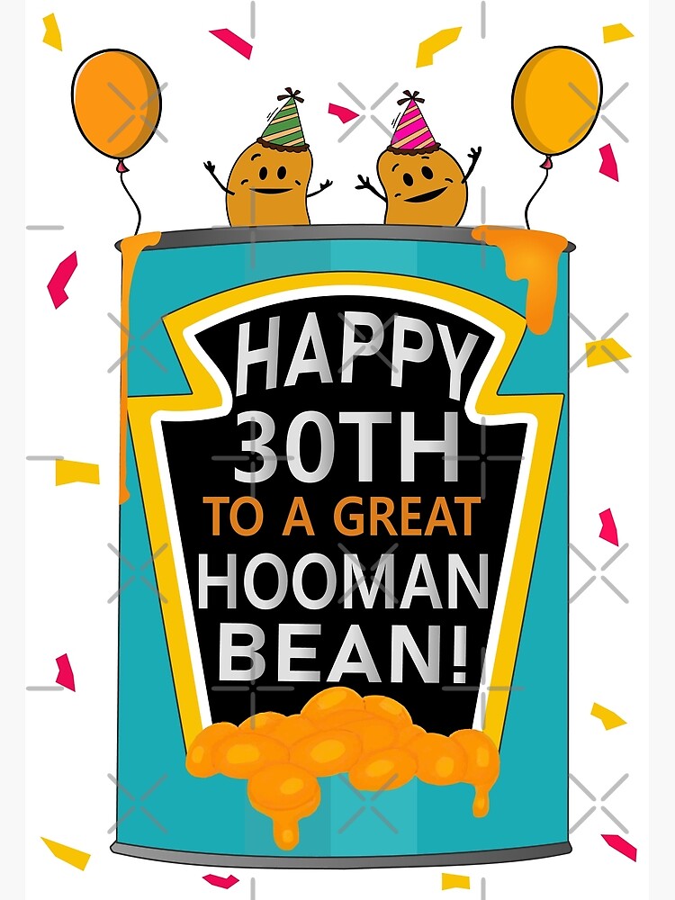 Happy 30th To A Great Hooman Bean Hooman Bean 30th Funny 30th Birthday Happy 30th For Her 1510