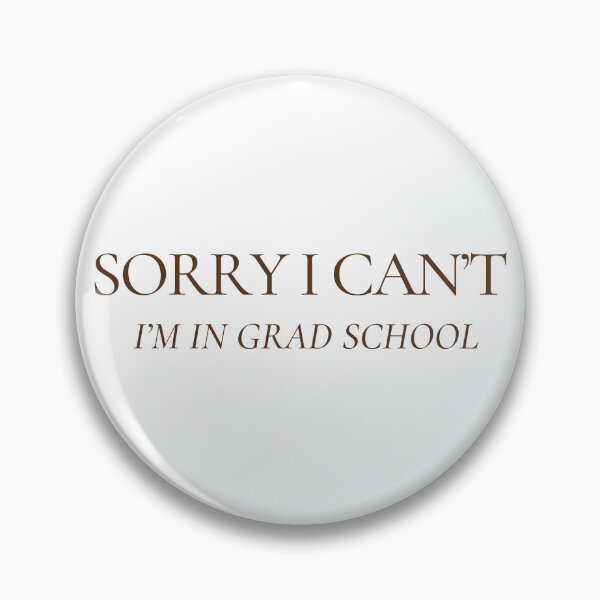 Item preview, Grad School Funny Meme designed and sold by occupationgear.