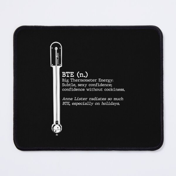 Item preview, BTE: Big Thermometer Energy - Anne Lister - Gentleman Jack designed and sold by GJbyRequest.