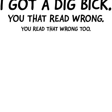 I Got A Dig Bick, Funny Sarcastic Adult Joke Pin for Sale by  TheRingBearerCo TRB