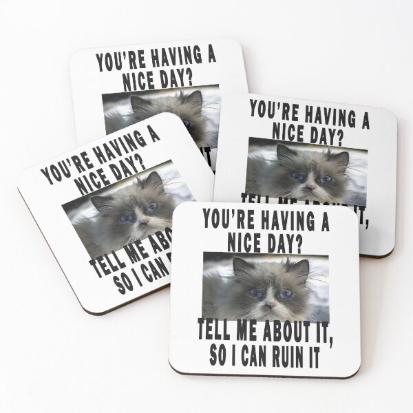 Item preview, you're having a nice day? tell me about it, so i can ruin it designed and sold by GOLDFAMILYSHOP.