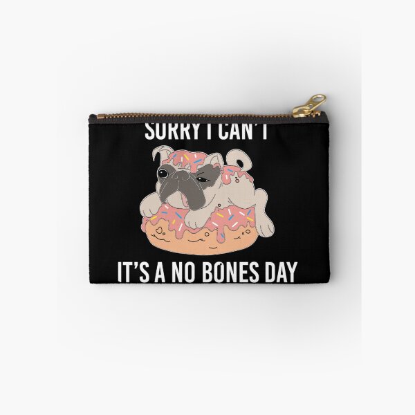 Item preview, Sorry I can't it's a no bones day designed and sold by pnkpopcorn.