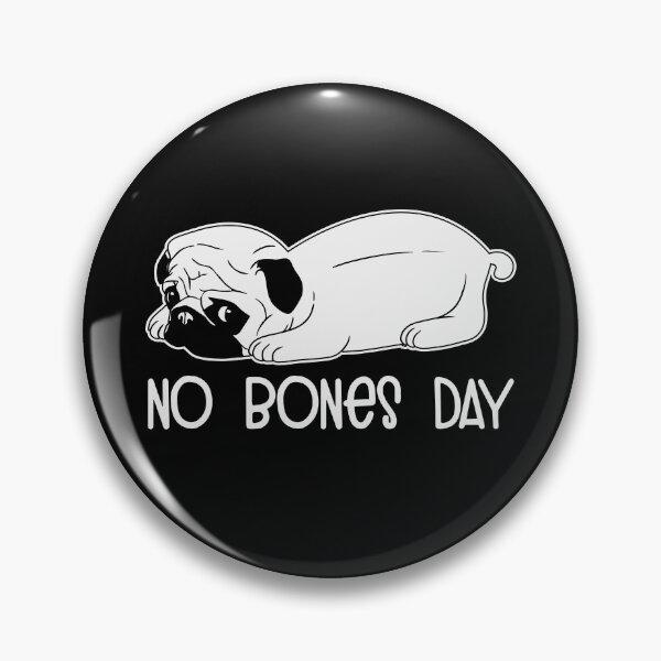 Item preview, No bones day designed and sold by pnkpopcorn.